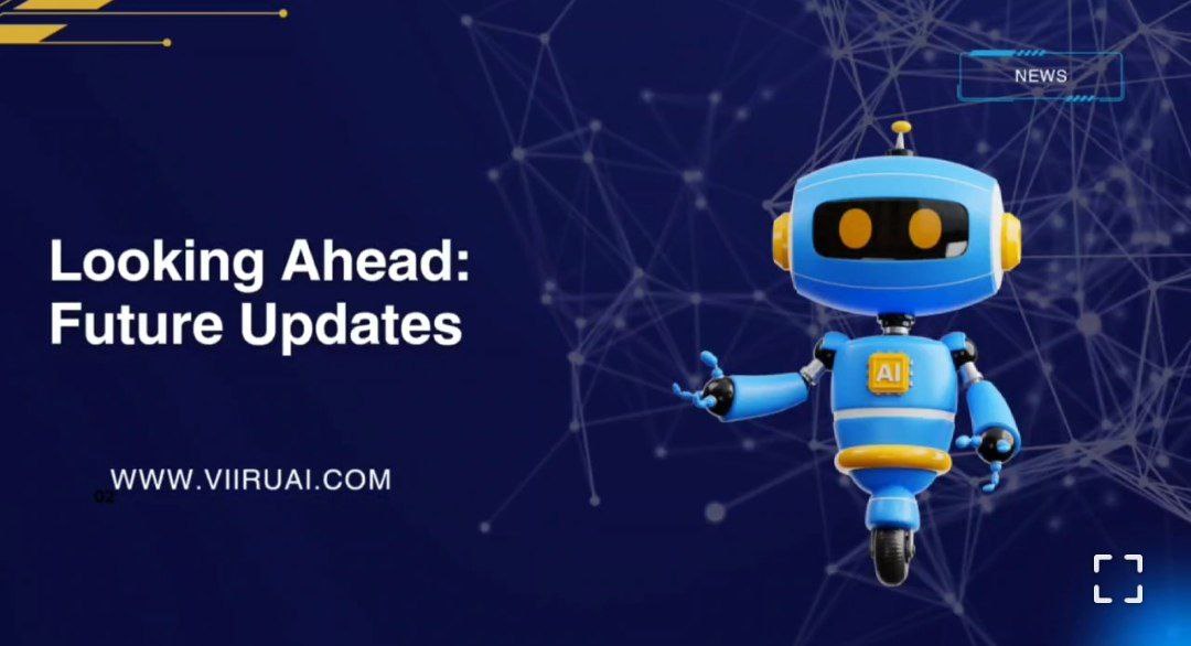 Looking Ahead: Future Updates